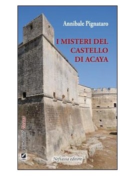 MISTERI DEL CASTELLO DI ACAYA (I)