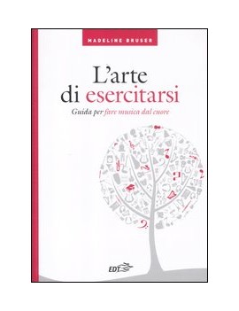 ARTE DI ESERCITARSI. GUIDA PER FARE MUSI