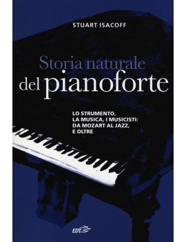 STORIA NATURALE DEL PIANOFORTE. LO STRUM