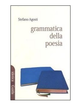 GRAMMATICA DELLA POESIA. CINQUE STUDI