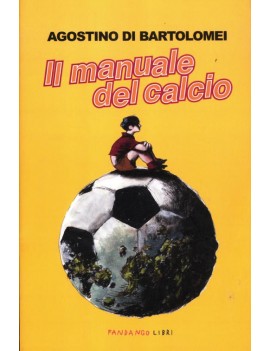 MANUALE DEL CALCIO (IL)