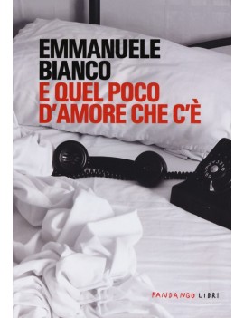 E QUEL POCO D'AMORE CHE C'?