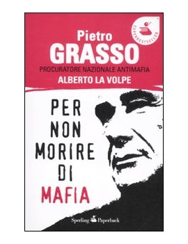 PER NON MORIRE DI MAFIA