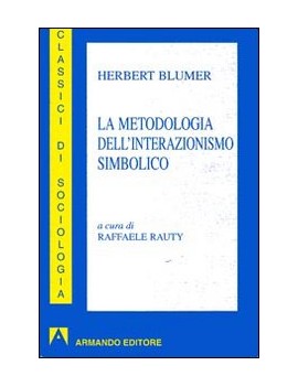 METODOLOGIA DELL'INTERAZIONISMO SIMBOLIC