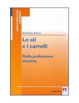 LE ALI E I CARRELLI. DELLA PROFESSIONE D