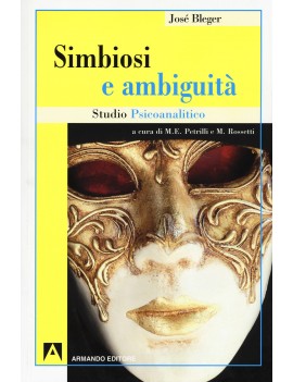 SIMBIOSI E AMBIGUIT?. STUDIO PSICOANALIT