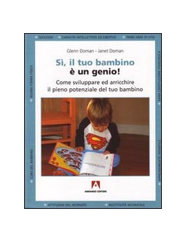 Sì il tuo bambino è un genio