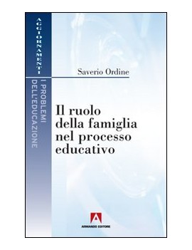 RUOLO DELLA FAMIGLIA NEL PROCESSO EDUCAT