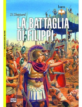 BATTAGLIA DI FILIPPI. 42 A.C. (LA)