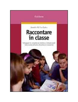 RACCONTARE IN CLASSE. SVILUPPARE LE COMP