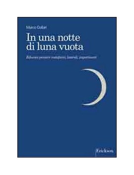 IN UNA NOTTE DI LUNA VUOTA. EDUCARE PENS