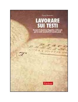 LAVORARE SUI TESTI. PERCORSI DI EDUCAZIO