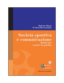 SOCIETA' SPORTIVA E COMUNICAZIONE