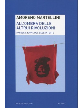 OMBRA DELLE ALTRUI RIVOLUZIONI