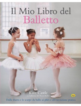 MIO LIBRO DEL BALLETTO (IL)