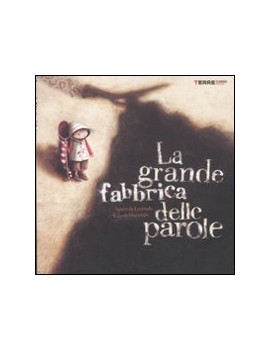 GRANDE FABBRICA DELLE PAROLE. EDIZ. ILLU