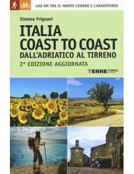 ITALIA COAST TO COAST DALL'ADRIATICO AL