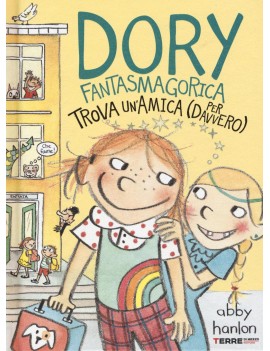 DORY FANTASMAGORICA TROVA UN'AMICA (PER