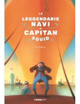 LEGGENDARIE NAVI DI CAPITAN SQUID. EDIZ.