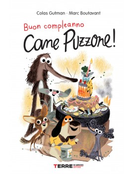 BUON COMPLEANNO CANE PUZZONE!