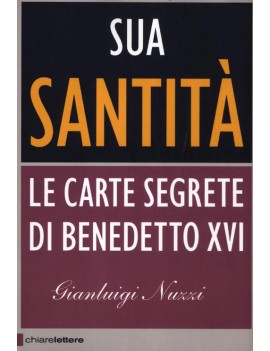 SUA SANTIT?. LE CARTE SEGRETE DI BENEDET