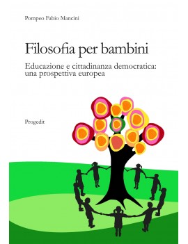 FILOSOFIA PER BAMBINI. EDUCAZIONE E CITT