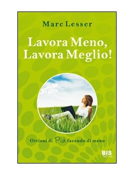 LAVORA MENO LAVORA MEGLIO. OTTIENI DI PI