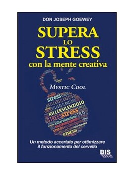 SUPERA LO STRESS CON LA MENTE CREATIVA.