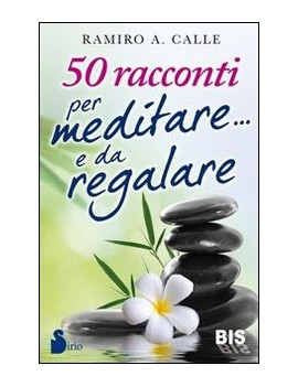 50 RACCONTI PER MEDITARE E DA REGALARE