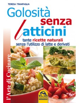 GOLOSIT? SENZA LATTICINI. TANTE RICETTE