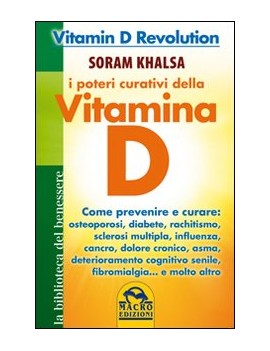 POTERI CURATIVI DELLA VITAMINA D. VITAMI