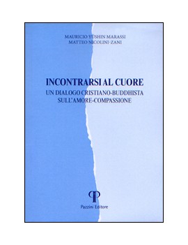 INCONTRARSI AL CUORE. UN DIALOGO CRISTIA