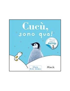 CUCÙ, SONO QUA!