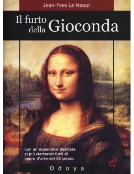 FURTO DELLA GIOCONDA (IL)