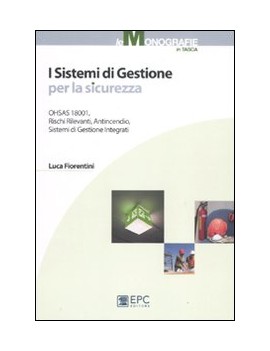 I SISTEMI DI GESTIONE PER LA SICUREZZA