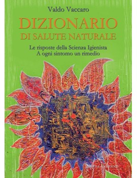 DIZIONARIO DI SALUTE NATURALE. LE RISPOS