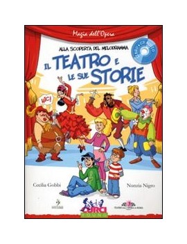 TEATRO E LE SUE STORIE. CON CD AUDIO (IL