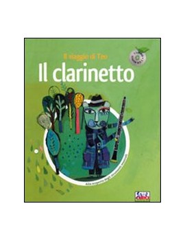 CLARINETTO. IL VIAGGIO DI TEO. CON CD AU