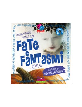 FATE E FANTASMI... ALL'OPERA