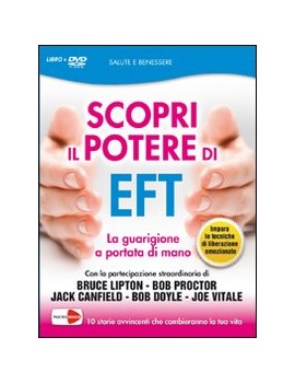 SCOPRI IL POTERE DI EFT. LA TUA GUARIGIO