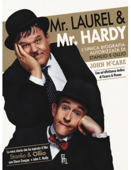 MR LAUREL & MR HARDY. L'UNICA BIOGRAFIA