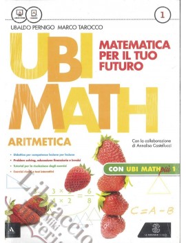 UBI MATH MATEMATICA PER IL TUO FUTURO 1