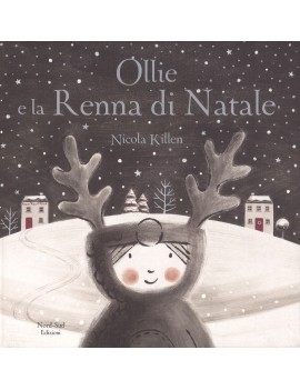 OLLIE E LA RENNA DI NATALE. EDIZ. A COLO