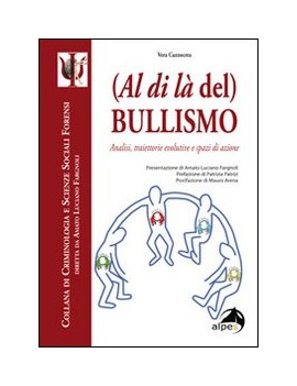 (AL DI LÀ DEL) BULLISMO. ANALISI TRAIETT