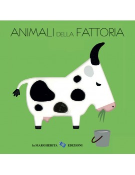 ANIMALI DELLA FATTORIA. EDIZ. ILLUSTRATA