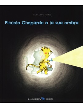 PICCOLO GHEPARDO E LA SUA OMBRA. EDIZ. A