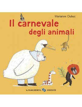 CARNEVALE DEGLI ANIMALI. EDIZ. A COLORI