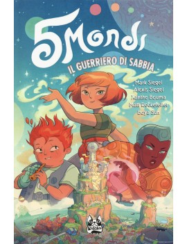 5 MONDI. VOL. 1: IL GUERRIERO DI SABBIA