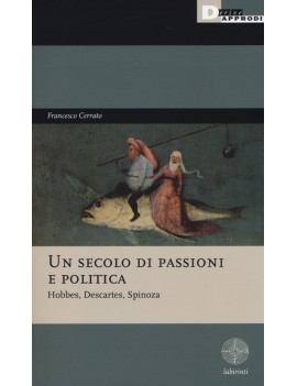 SECOLO DI PASSIONI E POLITICA. HOBBES DE