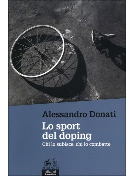 SPORT DEL DOPING. CHI LO SUBISCE CHI LO